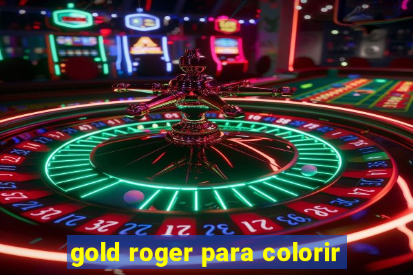 gold roger para colorir